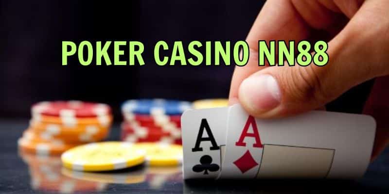 Tựa game Poker được nhiều người tham gia tại NN88